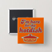 Ik ben hier voor de Hotdish Button (Voorkant /achterkant)