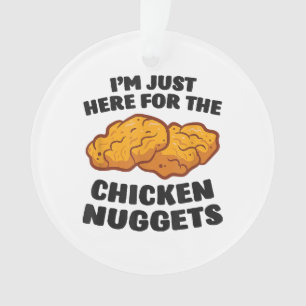 Ik ben hier voor de kipnuggets ornament