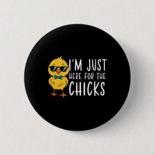 Ik ben hier voor de kippen die paasstralen Kinder Ronde Button 5,7 Cm