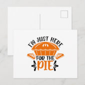 Ik ben hier voor de Pie Briefkaart (Voorkant / Achterkant)