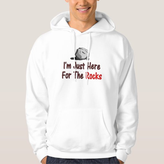 Ik ben hier voor de Rocks. Hoodie (Voorkant)