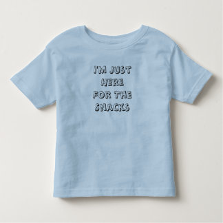 Ik ben hier voor de snacks Toddler T-Shirt. Kinder Shirts