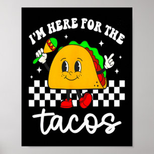 Ik ben hier voor de Tacos Cinco De Mayo Peuter Mex Poster
