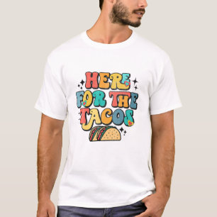 Ik ben hier voor de Tacos Food grappige Mexicaanse T-shirt