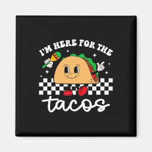 Ik ben hier voor de Tacos Mexicaanse Cinco De Mayo Magneet