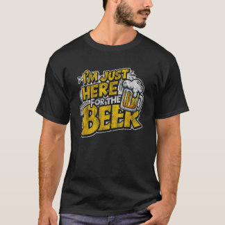 Ik ben hier voor het Beer  T Shirt