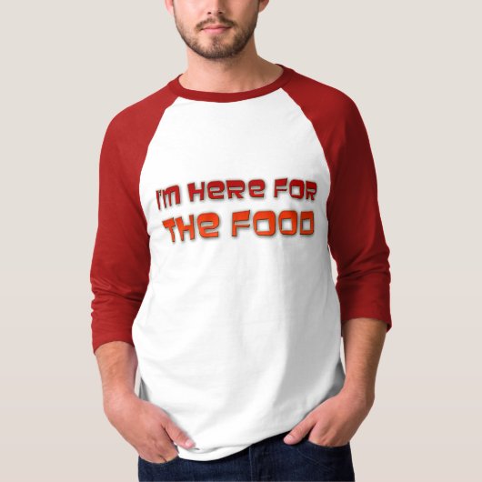 Ik ben hier voor het eten t-shirt (Voorkant)