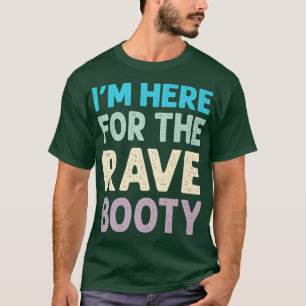 Ik ben hier voor Rave Funny Trippy Techno EDM Rave T-shirt