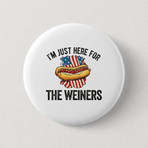Ik ben hier voor Weiners Funny 4 juli Hot Dog S Ronde Button 5,7 Cm
