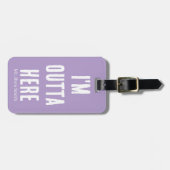 Ik ben hier weg | grappig bagagelabel (Voorkant horizontaal)