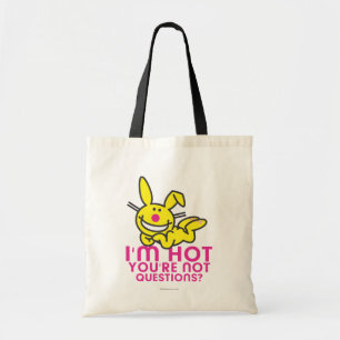 Ik ben Hot Je bent niet Tote Bag