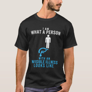Ik ben iemand met een onzichtbare ziekte die er sl t-shirt