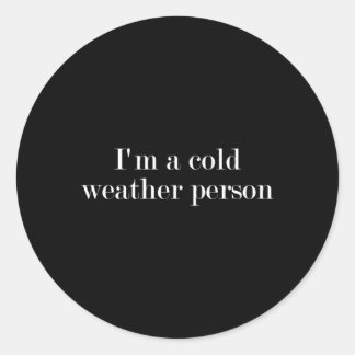 Ik ben iemand met koud weer ronde sticker