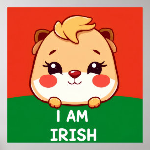 Ik ben Iers schattig dier Poster