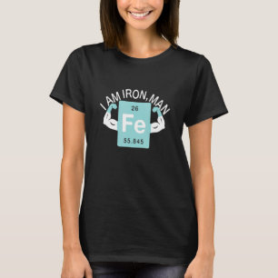 Ik ben IJzerchemie IJzerelement Wetenschap T-shirt