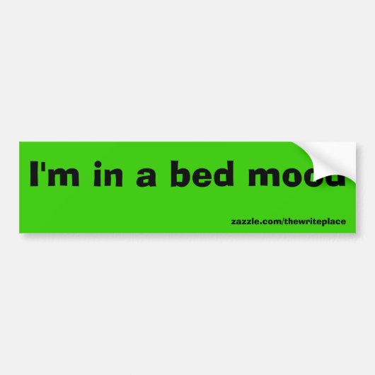 Ik ben in bed. bumpersticker (Voorkant)