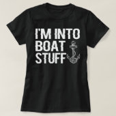 Ik ben in Boat Stuff. T-shirt (Design voorkant)