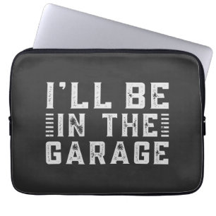 Ik ben in de garage, liefhebber van de auto laptop sleeve