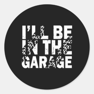 Ik ben in de garage monteur papa autoliefhebbers g ronde sticker