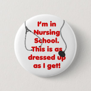 Ik ben in de verpleegschool - gekleed ronde button 5,7 cm