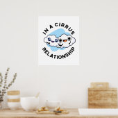 Ik ben in een Relatie van het Cirrus Funny Cloud Poster (Keuken)