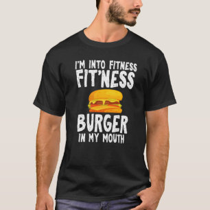 Ik ben in Fitness Humor Joke Burger, genoemd Unise T-shirt