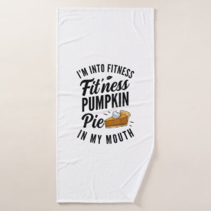 Ik ben in Fitness Pumpkin Pie in m'n mond grappige Badhanddoek