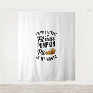 Ik ben in Fitness Pumpkin Pie in m'n mond grappige Wandkleed