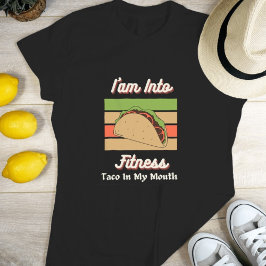 Ik ben in Fitness Taco in mijn mond T-shirt