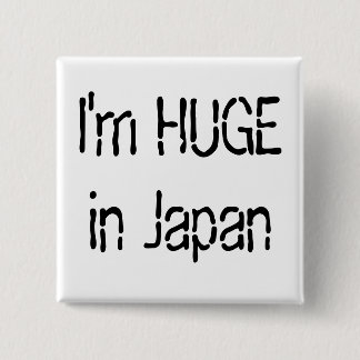 Ik ben in Japan HUGE Vierkante Button 5,1 Cm