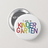 Ik ben in Kindergarten Ronde Button 5,7 Cm (Voorkant /achterkant)
