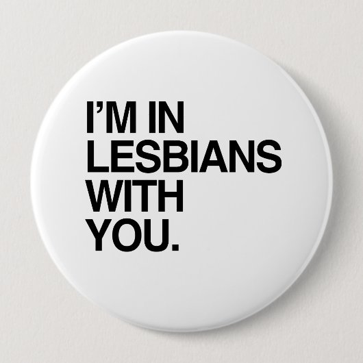 IK BEN IN LESBIANS MET JE -.png Ronde Button 4,0 Cm (Voorkant)
