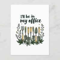 Ik ben in mijn kantoor Tuinman Funny Gardening 