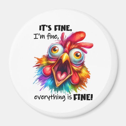 Ik ben in orde, alles is Funny Chicken Magneet (Voorkant)
