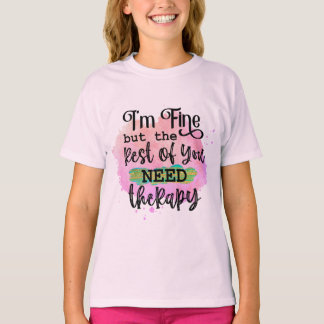 Ik ben in orde, maar de rest van jullie hebben The T-shirt