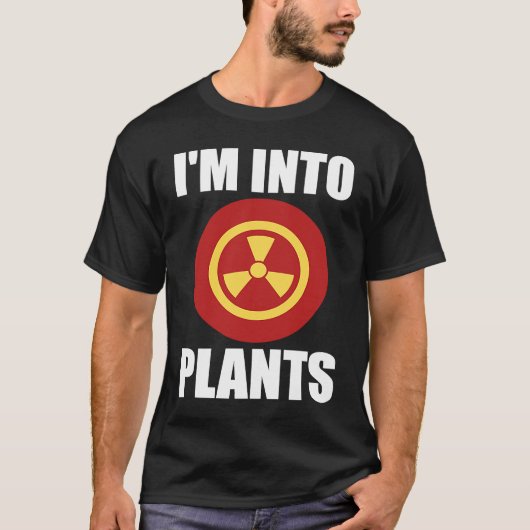 Ik ben in Planten Nuclear Engineer T-shirt (Voorkant)