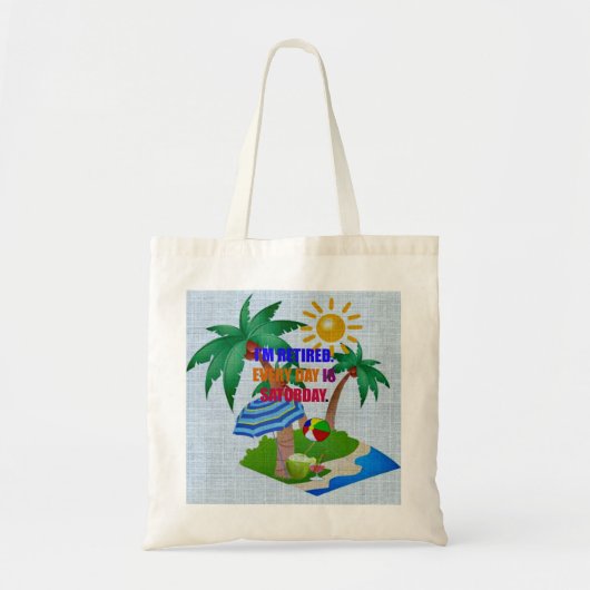 Ik ben in ruste. Elke dag is zaterdag. Tote Bag (Voorkant)