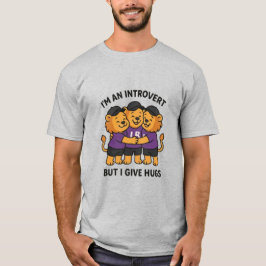 Ik ben introvert, maar ik geef knuffels t-shirt