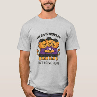 Ik ben introvert, maar ik geef knuffels t-shirt