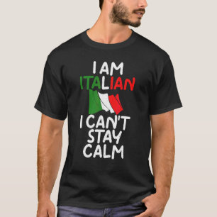 Ik ben Italiaans... ik kan me houden... T-shirt