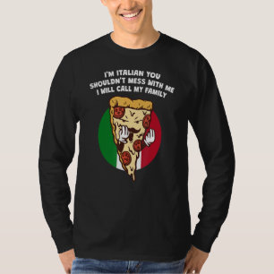 Ik ben Italiaans... je moet me niet met Humor van T-shirt