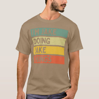 Ik ben Jake die Jake-dingen doet Grappige geperson T-shirt