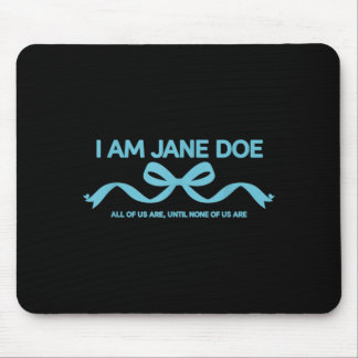 Ik Ben Jane Doe Wij Allen Zijn Solidariteitsboodsc Muismat