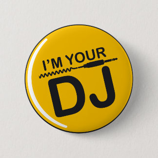 Ik ben je DJ Ronde Button 5,7 Cm