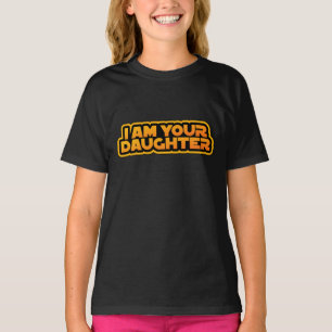 Ik ben je familie, ik ben je dochter t-shirt