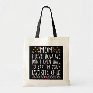 Ik ben je favoriete kindfavoriete mama. tote bag
