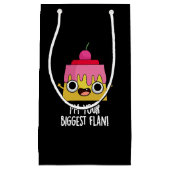 Ik ben je grootste Flan Funny Food Pun Klein Cadeauzakje (Voorkant)