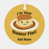 Ik ben je grootste Flan. Metalen Ornament (Voorkant)