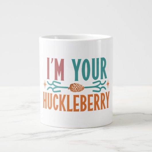 Ik ben je Huckleberry Mok. Super grote Mok (Voorkant)
