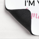 Ik ben je huismeisje 2 muismat (Hoek)